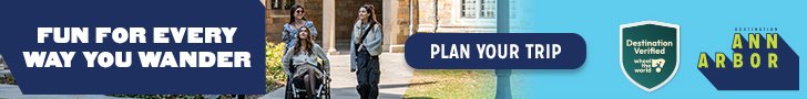 Advertisement banner reading 'Fun for Every Way You Wander' with a 'Plan Your Trip' button, featuring travelers including a woman in a wheelchair, promoting Destination Ann Arbor